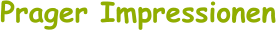 Prager Impressionen