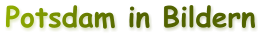 Potsdam in Bildern