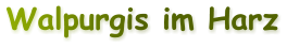 Walpurgis im Harz